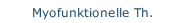 Myofunktionelle Th.